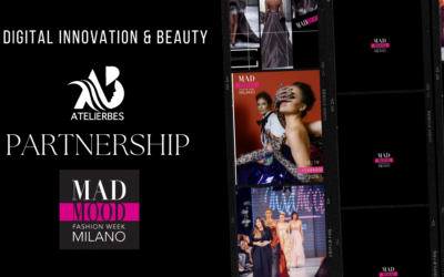 Digital Innovation & Beauty: Atelierbes in partnership con Mad Mood Milano Fashion Week